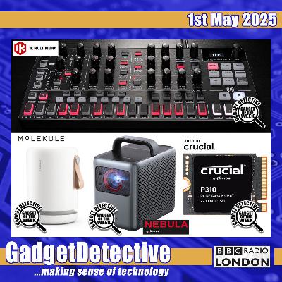 1st May 2025 - Tech News & Reviews on BBC Radio London