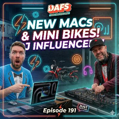 New Macs, DJ Influencers, and Mini Bikes | EP 191