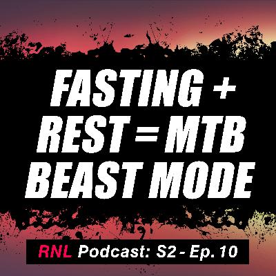 Fat Adapted, Fully Rested, and Cracking Eggs – MTB Recovery Tips That Work! [RNL S2, Ep 10]
