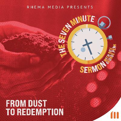 From Dust to Redemption From Dust to Redemption