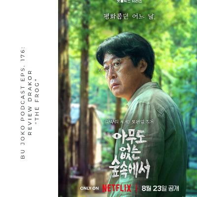 Episode 176: Review Drakor "THE FROG"