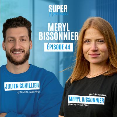 #44 - CE QUE PERSONNE N’EXPLIQUE AUX FEMMES SUR LEUR SANTÉ HORMONALE - AVEC MERYL BISSONNIER