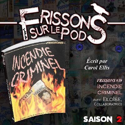 2x12 Incendie criminel 2x12 Incendie criminel