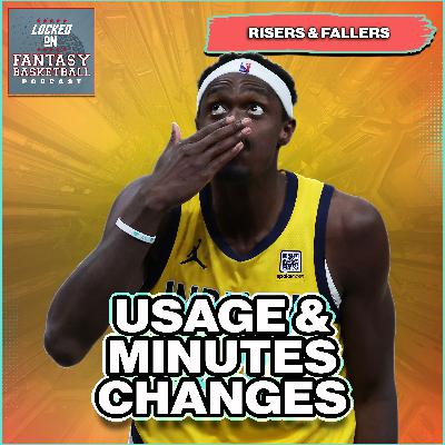 Fantasy Basketball Risers & Fallers | Biggest Usage & Minutes Changes for 25/26