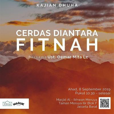 Cerdas Diantara Fitnah - Ustadz Oemar Mita