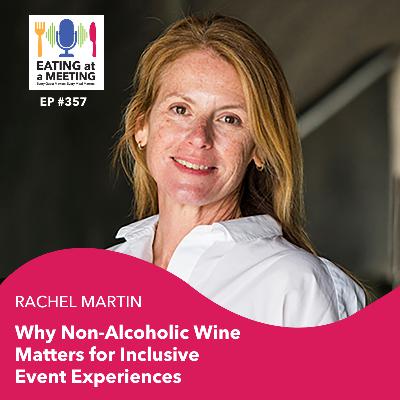357: Why Non-Alcoholic Wine Matters For Inclusive Event Experiences