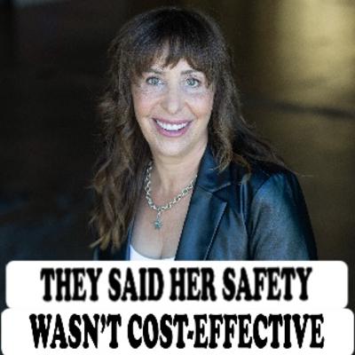 They Said Her Safety Wasn't Cost Effective - Catherine Mattice with Jane Applegath They Said Her Safety Wasn't Cost Effective - Catherine Mattice with Jane Applegath