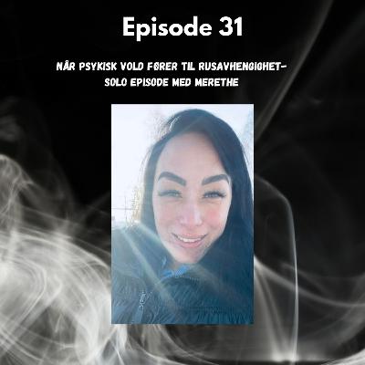 Når psykisk vold blir til rusavhengighet Når psykisk vold blir til rusavhengighet