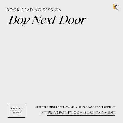 Book Reading: Boy Next Door Chapter XV Book Reading: Boy Next Door Chapter XV