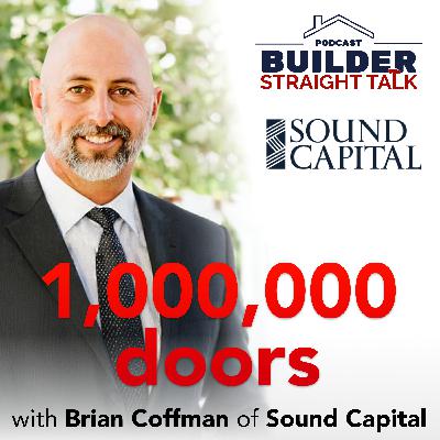 Road to 1,000,000 Doors: Will You Join Us? | Brian Coffman of Sound Capital