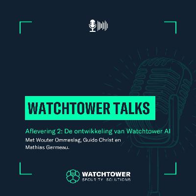De ontwikkeling van Watchtower AI De ontwikkeling van Watchtower AI