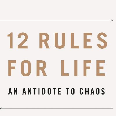 Podcast #2: 12 Rules for Life