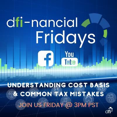 Understanding Cost Basis & Common Tax Mistakes