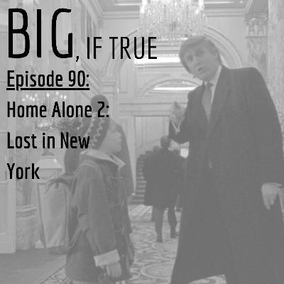 E90: Home Alone 2: Lost in New York E90: Home Alone 2: Lost in New York