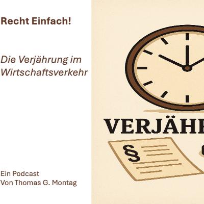 Recht Einfach! Die Verjährung im Wirtschaftsverkehr