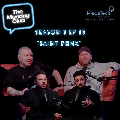 Season 3 Episode 18 - Saint Phnx
