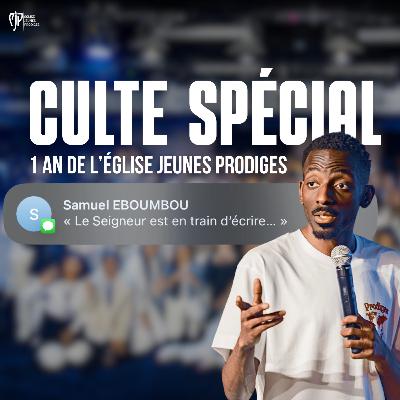 CULTE SPÉCIAL 1 AN : LE SEIGNEUR EST EN TRAIN D’ÉCRIRE