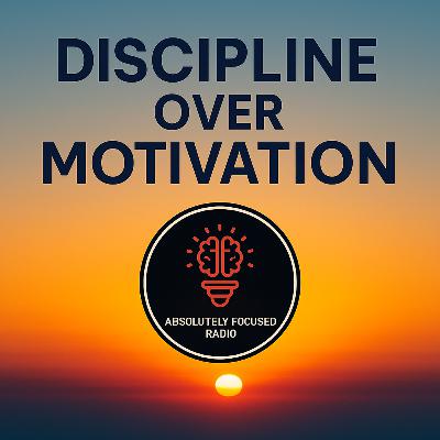 Discipline Over Motivation | When Focus Is All You Have Left Discipline Over Motivation | When Focus Is All You Have Left