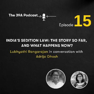 India’s Sedition Law: the story so far, and what happens now? India’s Sedition Law: the story so far, and what happens now?