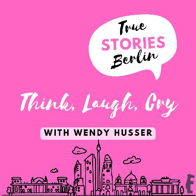 Think, Laugh, Cry with Wendy Husser Think, Laugh, Cry with Wendy Husser