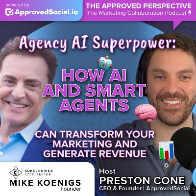 Agency AI Superpower: How AI and Smart Agents can Transform Your Marketing and Generate Revenue