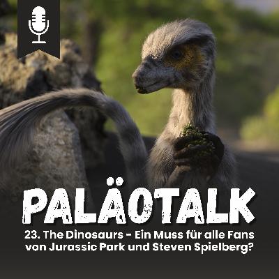 23. The Dinosaurs – Ein Muss für alle Fans von Jurassic Park und Steven Spielberg?