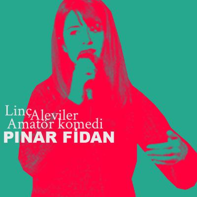 S01E01 - #pınarfidan, linç, aleviler ve amatör komedi S01E01 - #pınarfidan, linç, aleviler ve amatör komedi