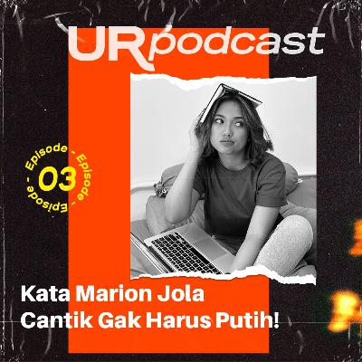 Eps 03 - Deeptalk with Marion Jola
