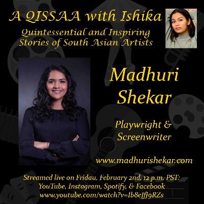 A QISSAA with Ishika: Madhuri Shekar