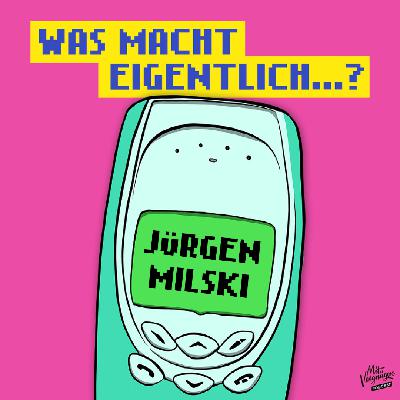 ...Jürgen Milski? ...Jürgen Milski?
