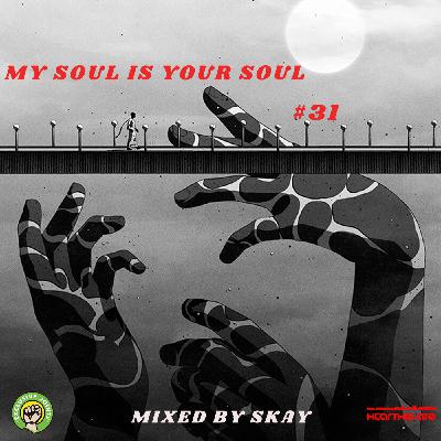 My Soul is Your Soul #31 by Skay