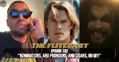 0232: "Nominations, and Pronouns, and Cigars, Oh My!" 0232: "Nominations, and Pronouns, and Cigars, Oh My!"
