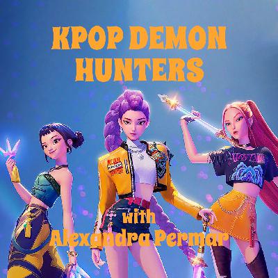 "KPop Demon Hunters" with Alexandra Permar