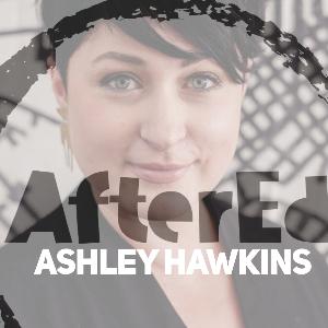 Episode 15 - Ashley Hawkins Episode 15 - Ashley Hawkins