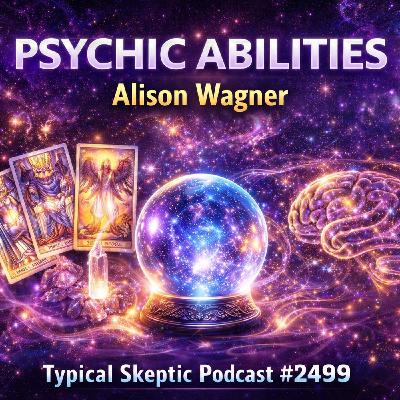 Psychic Abilities, Mediumship & Intuition - Alison Wagner - TSP  # 2499