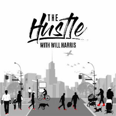 #19 The Hustle with Earl Martin Phalen