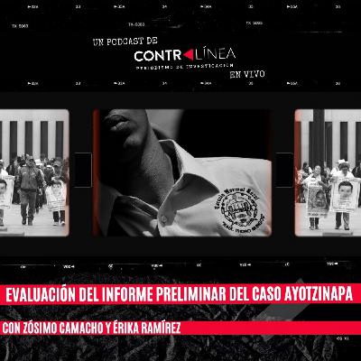 166. Evaluación del informe preliminar del caso Ayotzinapa