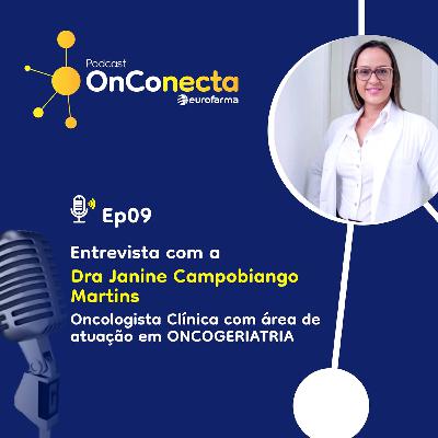 OnConecta Eurofarma entrevista com Dra. Janine Campobiango Martins (Continuação)