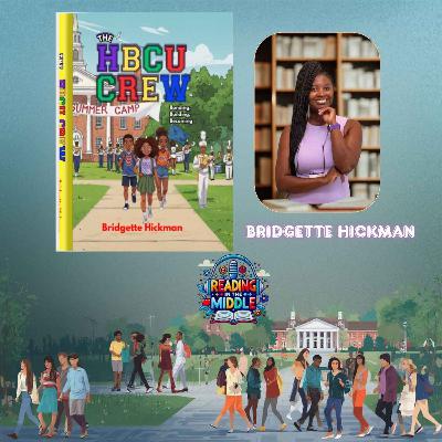 Why HBCUs Matter: A Conversation with The HBCU Crew Author Bridgette Hickman Why HBCUs Matter: A Conversation with The HBCU Crew Author Bridgette Hickman
