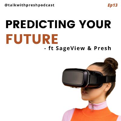 PREDICTING YOUR FUTURE