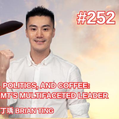 Aviation, Politics, and Coffee: Insights from KMT's Multifaceted Leader | ELP 252 Aviation, Politics, and Coffee: Insights from KMT's Multifaceted Leader | ELP 252