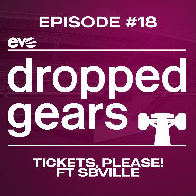 Ep.18 - Tickets, Please! ft SBVille