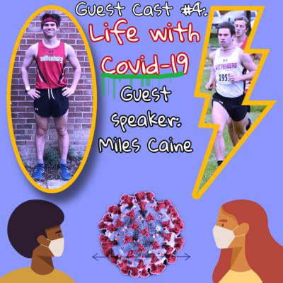 Ep. 37: Guest Cast #4: Covid-19 life as a College athlete