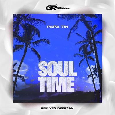 Papa Tin - Soul Time (Extended Mix)