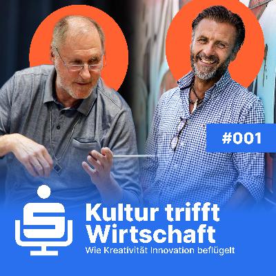 #001 Wirtschaft trifft Kultur: Wie Kreativität Innovation beflügelt