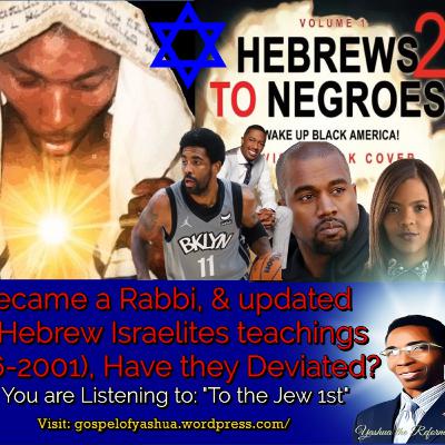 Roman 1:16... "to the Jew First"