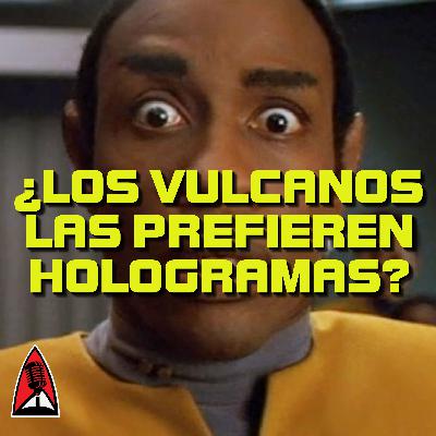 Remeras Rojas S07E13 - ¿Un Pon Farr Holográfico en Star Trek Voyager_