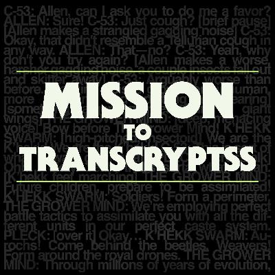 Mission to Transcryptss!