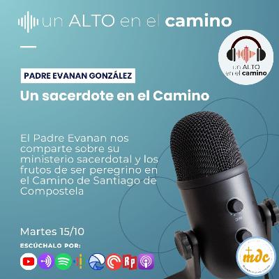 Un sacerdote en el Camino- Padre Evanan González