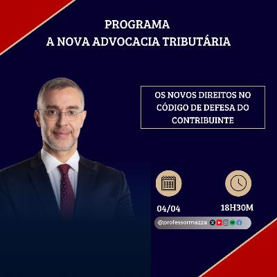 Os novos direitos no Código de Defesa do Contribuinte (LIVE COMPLETA)